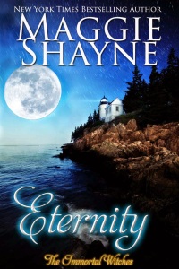Eternity by Maggie Shayne Immortal Witches 1